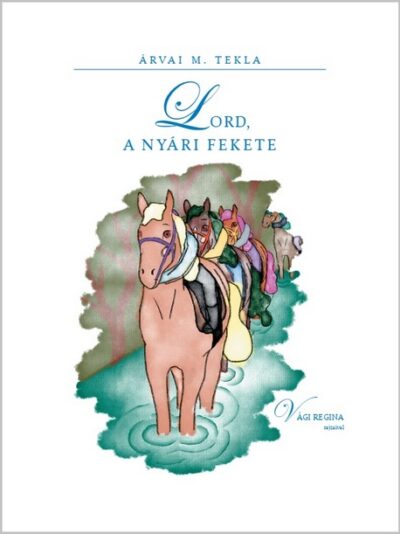 Árvai M. Tekla: Lord, a nyári fekete