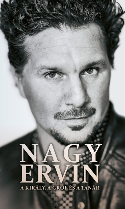 Péterfy Gergely: NAGY ERVIN - A király, a gróf és a tanár