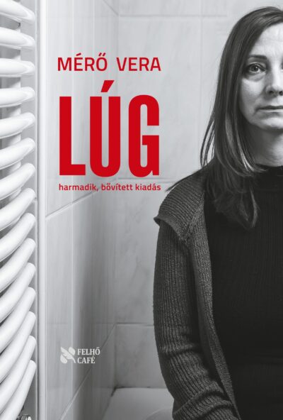 Mérő Vera: Lúg / bővített kiadás