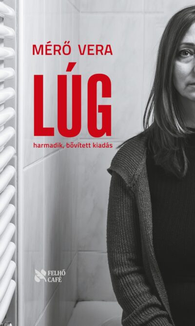 Mérő Vera: Lúg / bővített kiadás