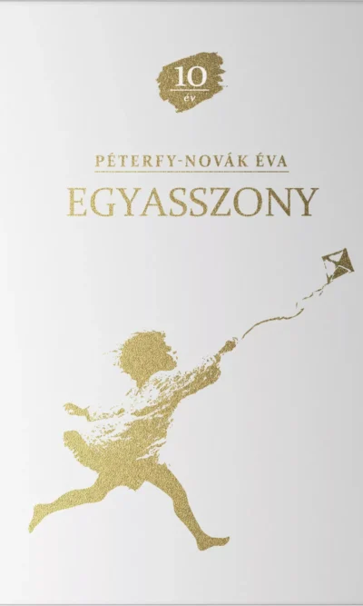 Péterfy-Novák Éva: EGYASSZONY - 10 ÉVES JUBILEUMI DÍSZKIADÁS