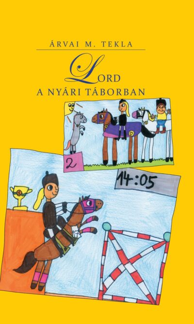 Árvai M. Tekla: Lord a nyári táborban