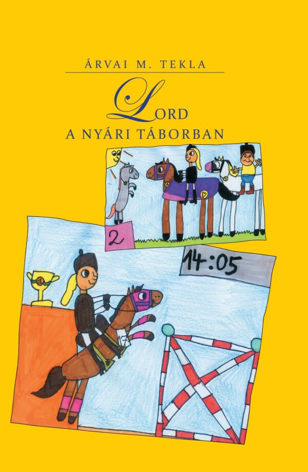 Árvai M. Tekla: Lord a nyári táborban