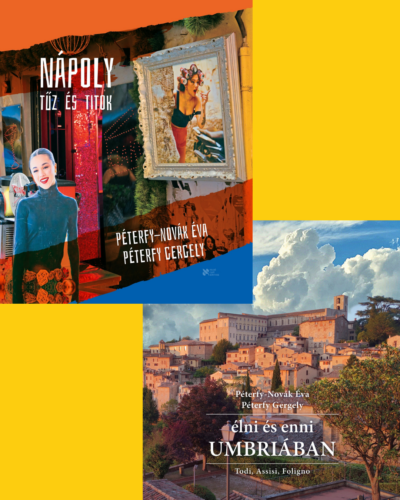 Péterfy-Novák Éva és Péterfy Gergely: Nápoly és Umbria csomag